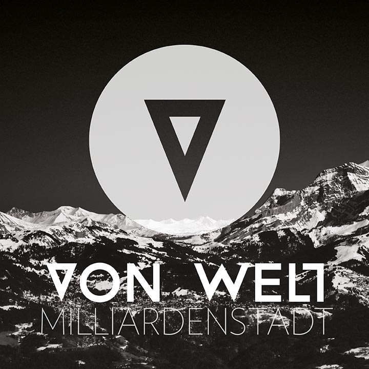 VON WELT - Milliardenstadt (Bonus Edition)